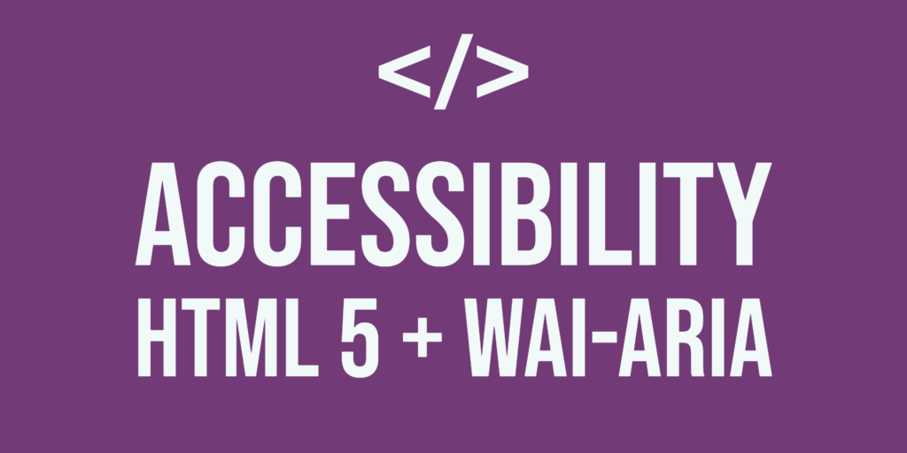 Graphic illustrating the foundation of accessible publications is built on HTML 5 and WAI-ARIA